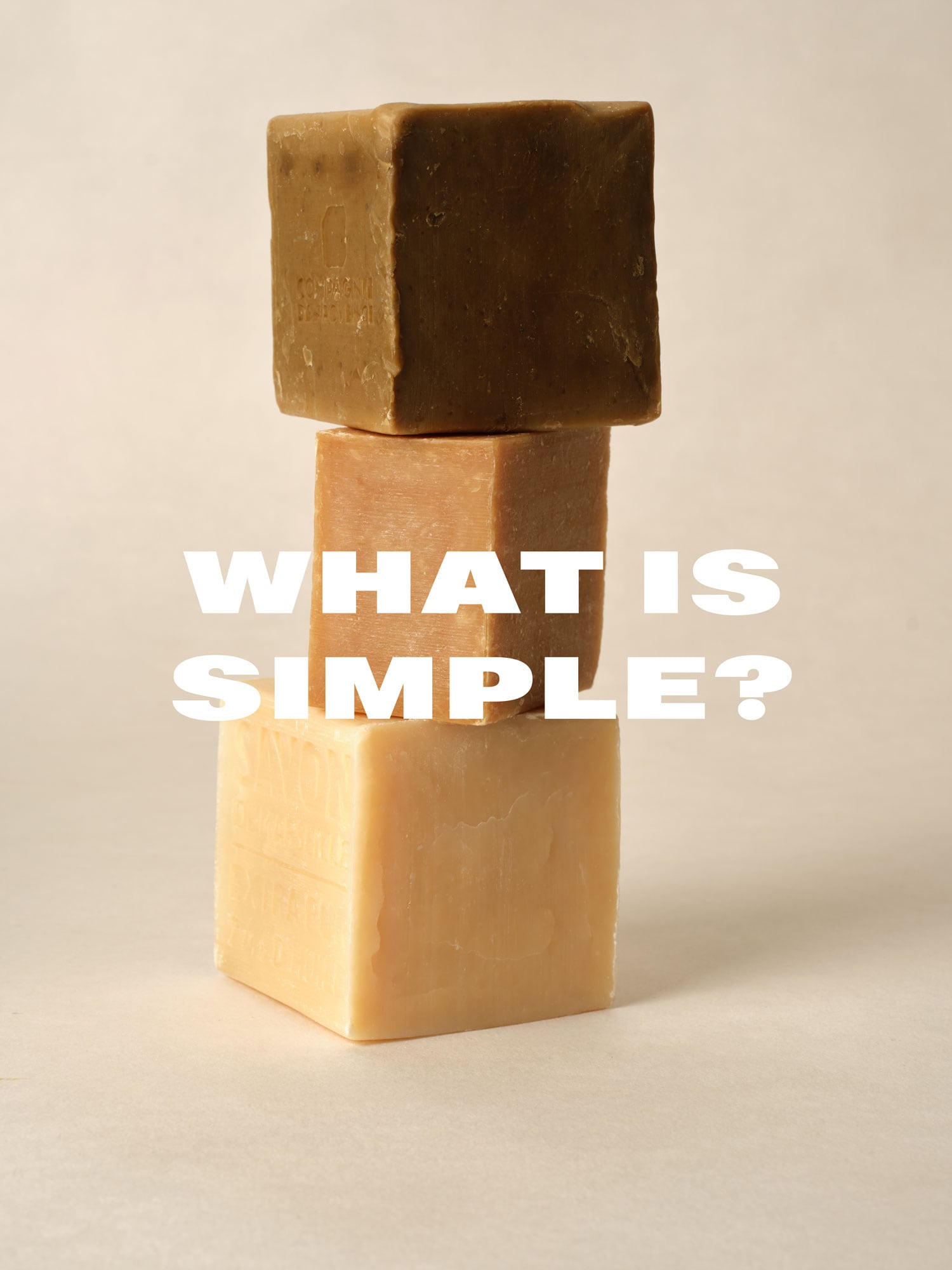 soaps stacked on top of each other and logo what is simple?